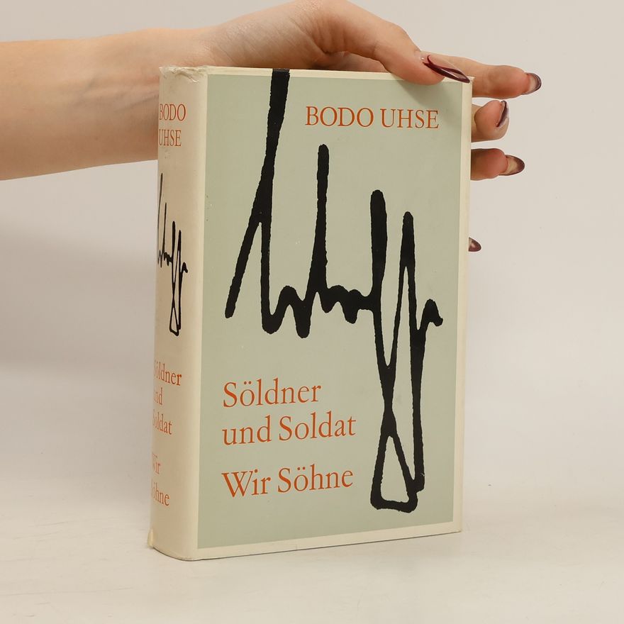 Bodo Uhse Söldner und Soldat