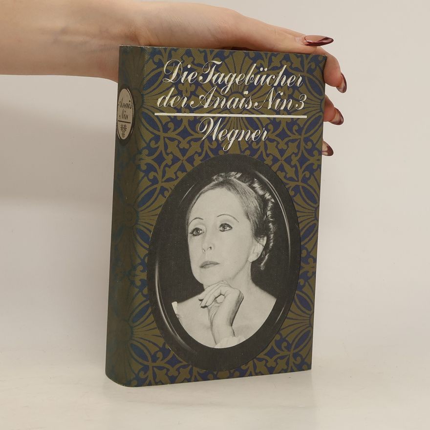 Anaïs Nin Die Tagebücher der Anaïs Nin 3