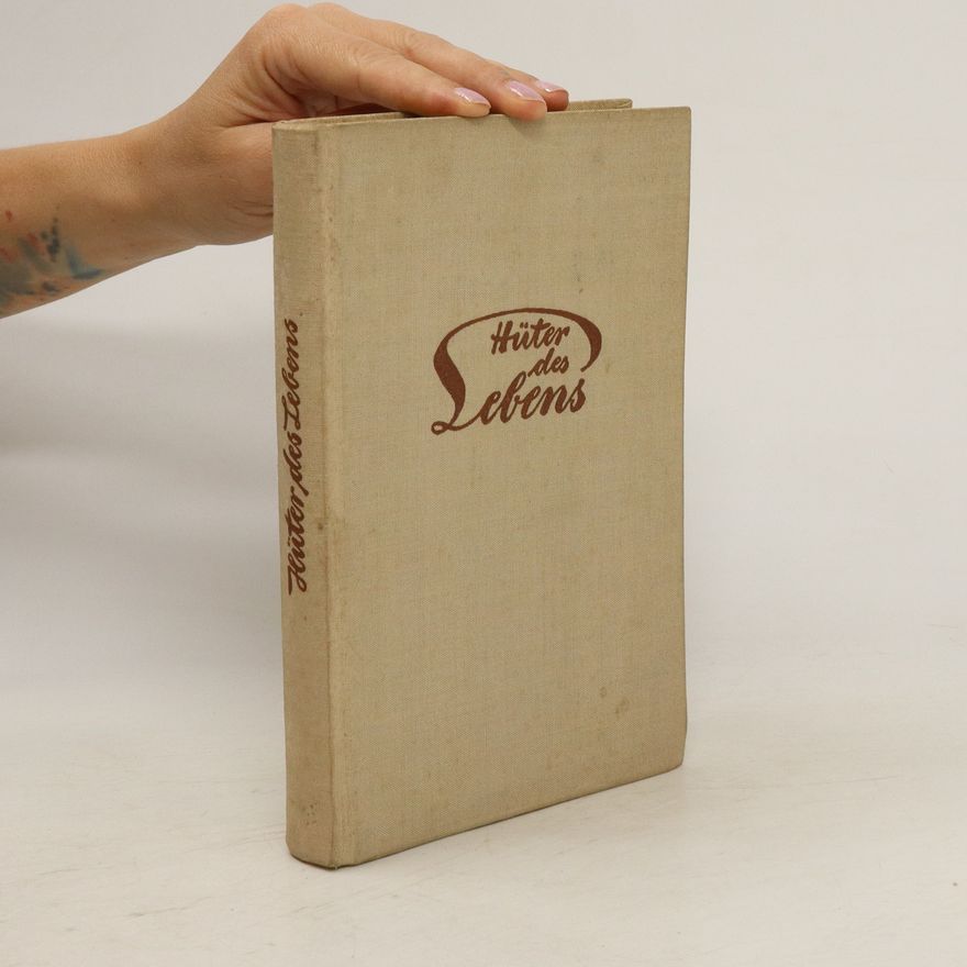 Gerhard Dick Hüter des Lebens. Ein Frauenbuch