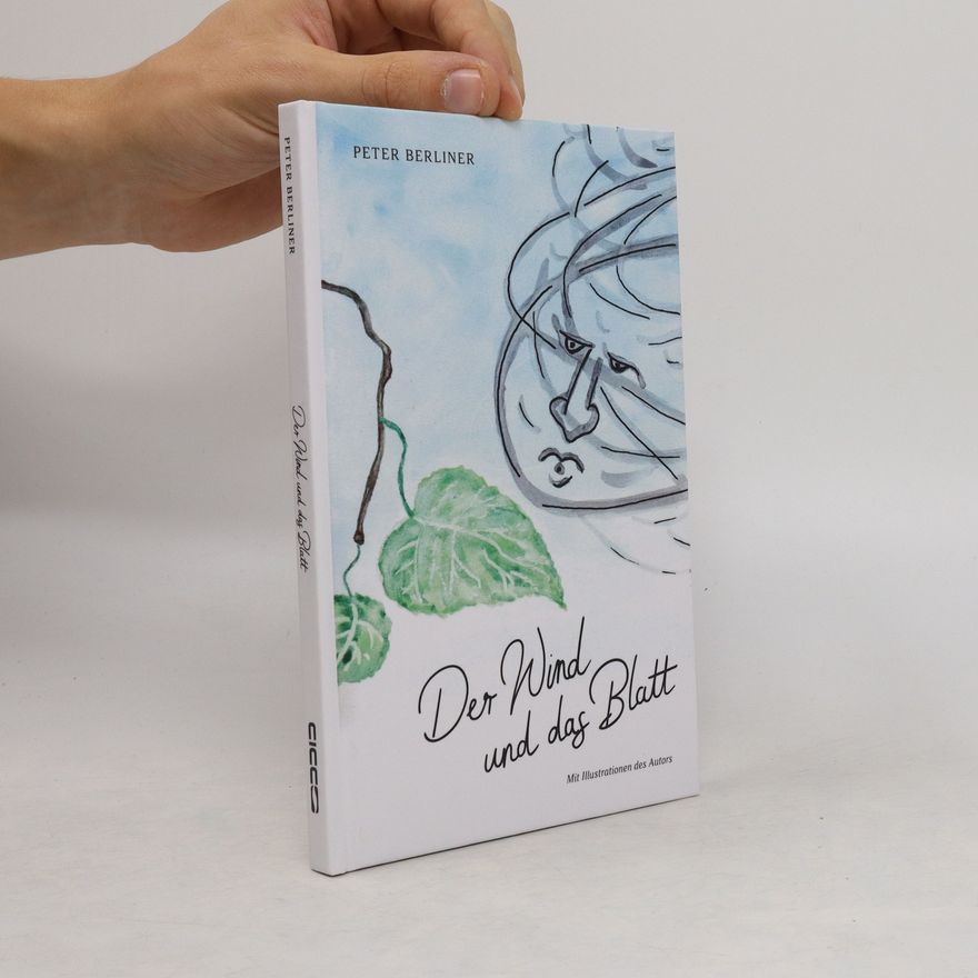 Peter Berliner Der Wind und das Blatt