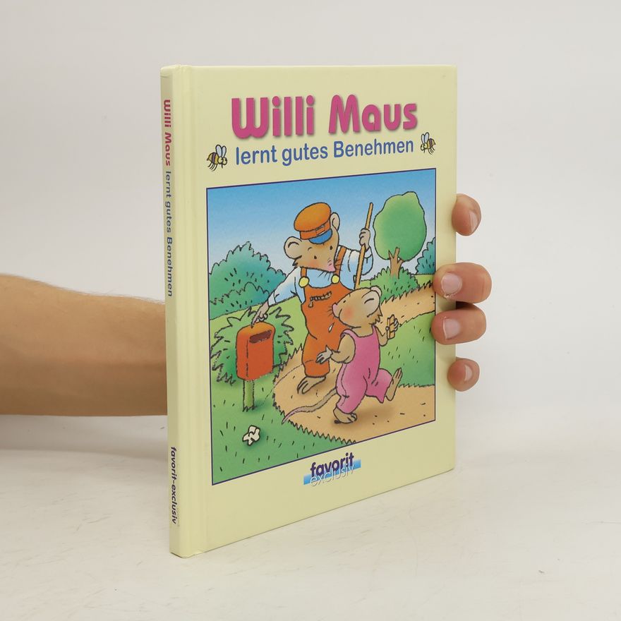 Paul De Becker Willi Maus lernt gutes Benehmen