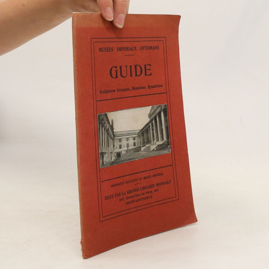 Autorenkollektiv Guide. Sculptures Grecques, Romaines, Byzantines