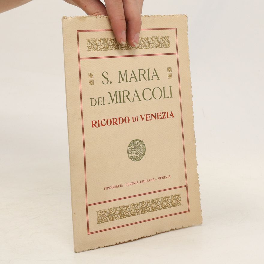 Autorenkollektiv S. Maria dei Miracoli. Ricordo di Venezia