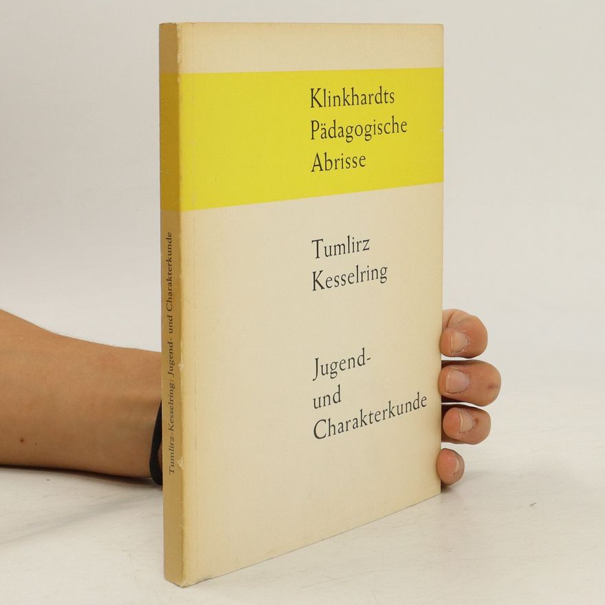 Otto Tumlirz Jugend- und Charakterkunde