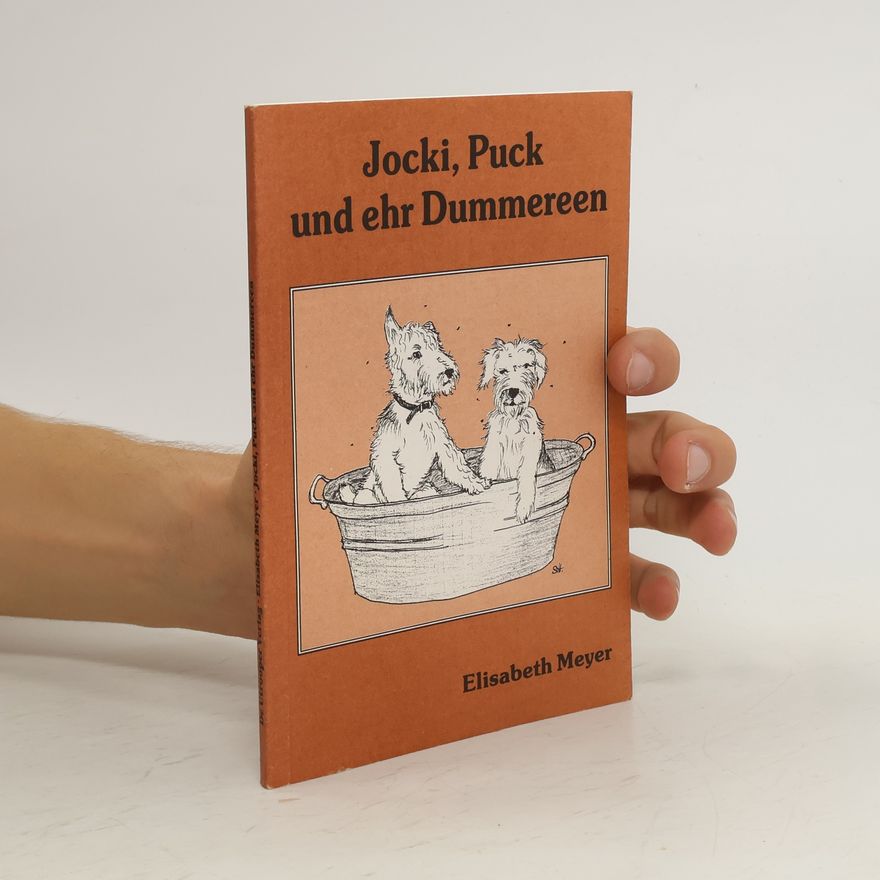 Elisabeth Meyer zu Stieghorst Jocki, Puck und ehr Dummereen