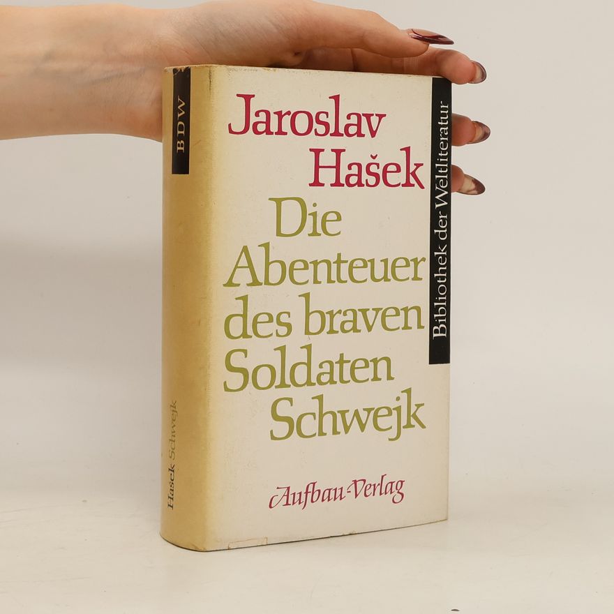 Jaroslav Hašek Die Abenteuer des braven soldaten