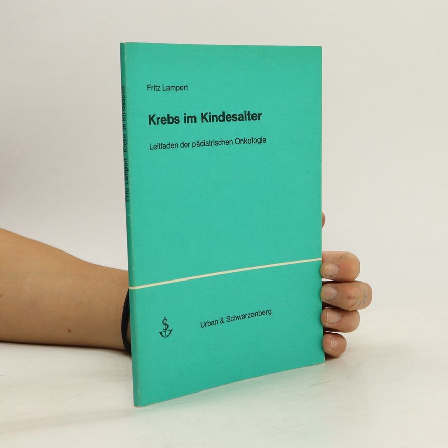 Fritz Lampert Krebs im Kindesalter