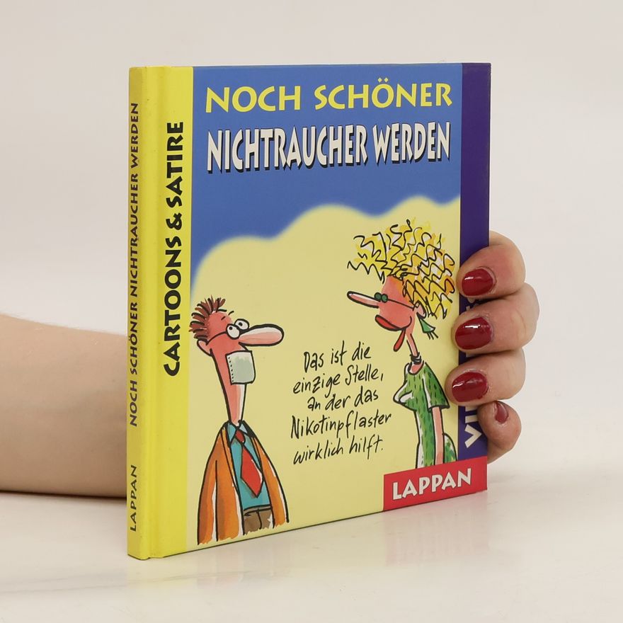 Autorenkollektiv Noch schöner Nichtraucher werden