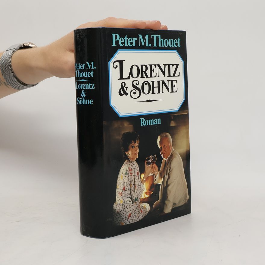 Peter M. Thouet Lorentz & Söhne