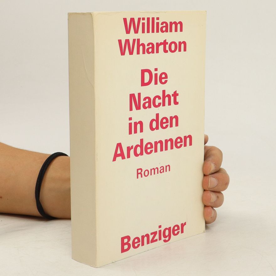 William Wharton Die Nacht in den Ardennen