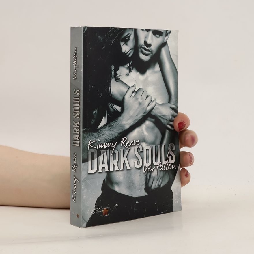 Kimmy Reeve Dark Souls. Verfallen