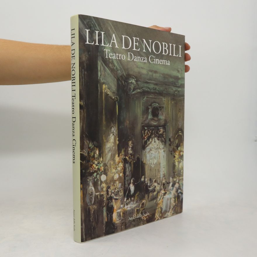 Vittoria Crespi Morbio Lila De Nobili. Teatro Danza Cinema