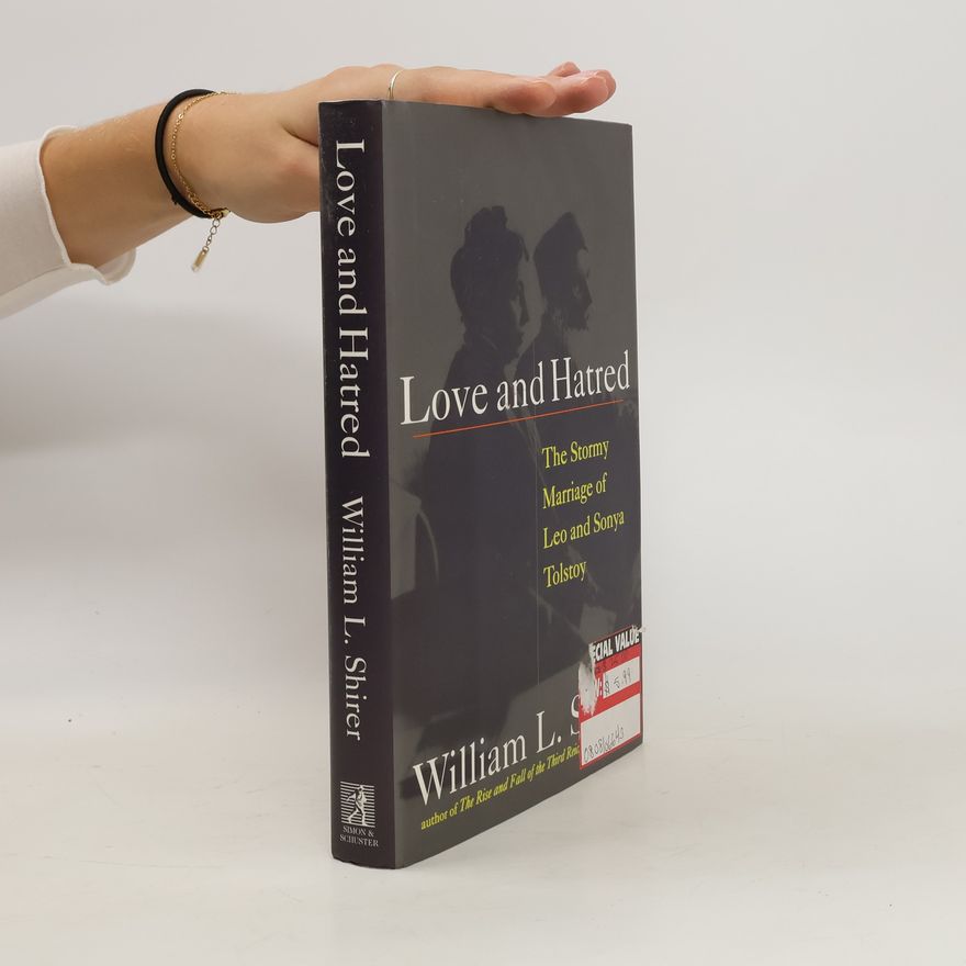 William L. Shirer Love and Hatred