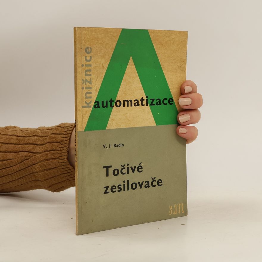 Vladimir Isakovič Radin Knižnice automatizace. Točivé zesilovače