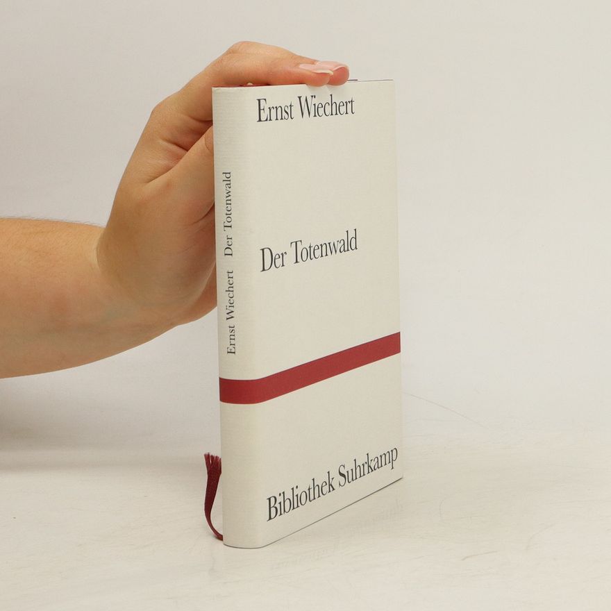 Ernst Wiechert Der Totenwald
