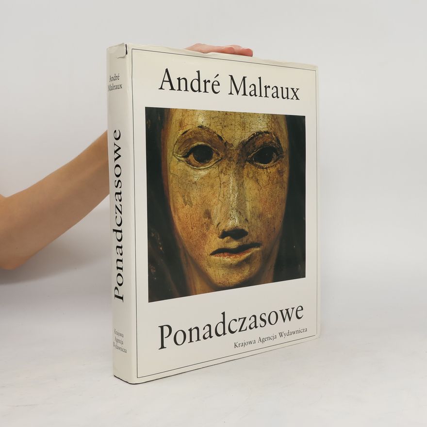 André Malraux Ponadczasowe