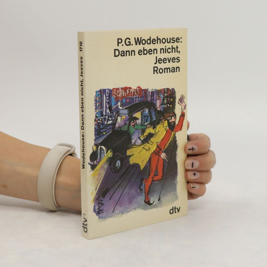 Pelham Wodehouse Dann eben nicht, Jeeves