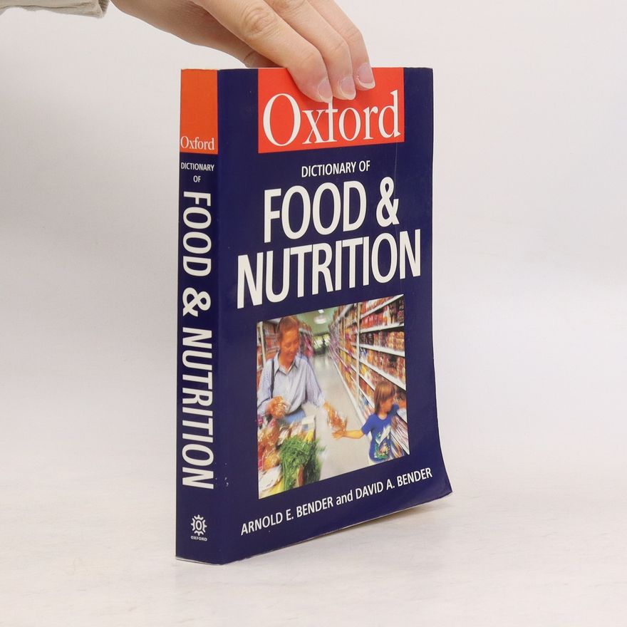David A. Bender A Dictionary of Food and Nutrition