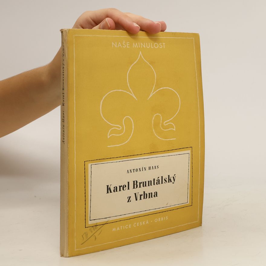 Antonín Haas Karel Bruntálský z Vrbna