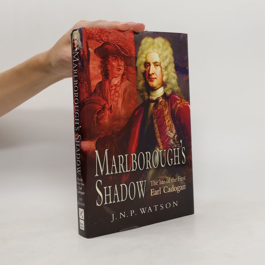 J. N. P. Watson Marlborough's Shadow