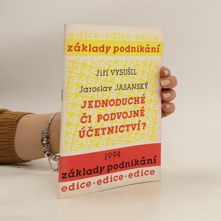 Jaroslav Jasanský Jednoduché či podvojné účetnictví?
