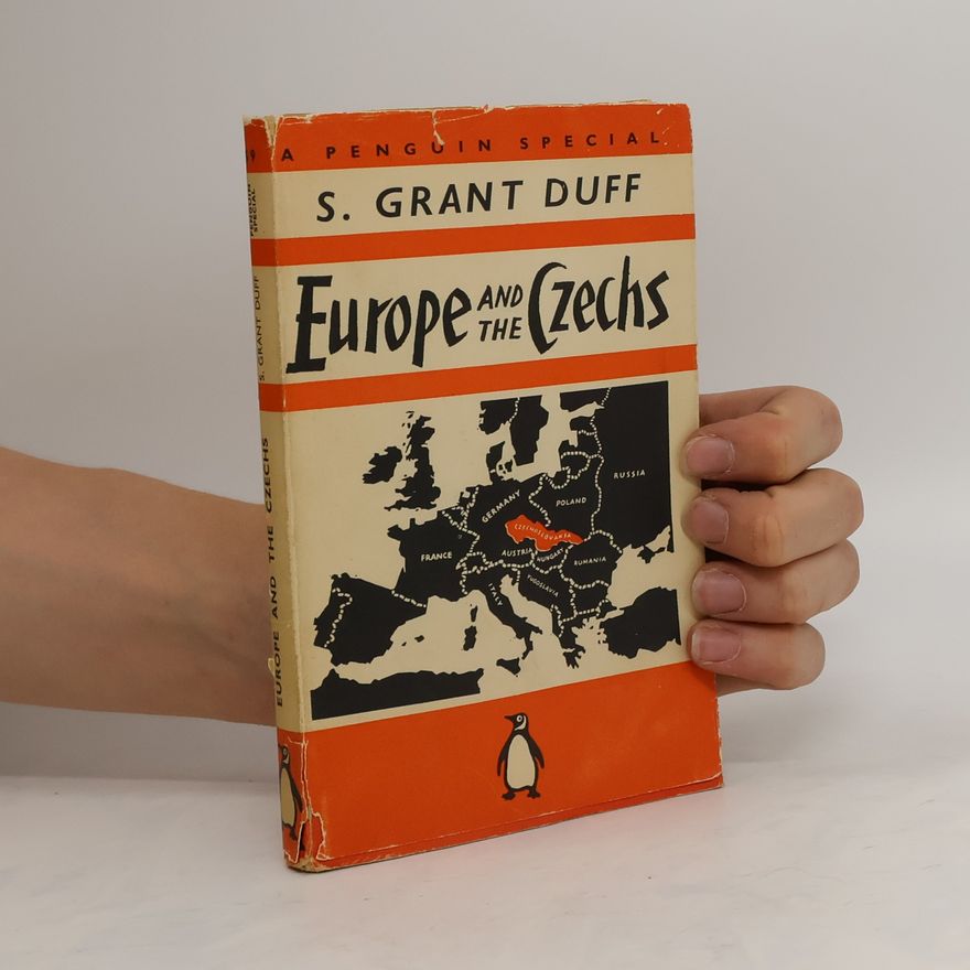 Shiela Grant Duff Europe and the Czechs