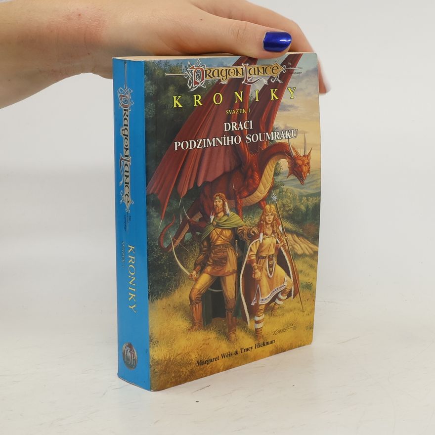 Margaret Weis Draci podzimního soumraku: Kroniky: Svazek 1