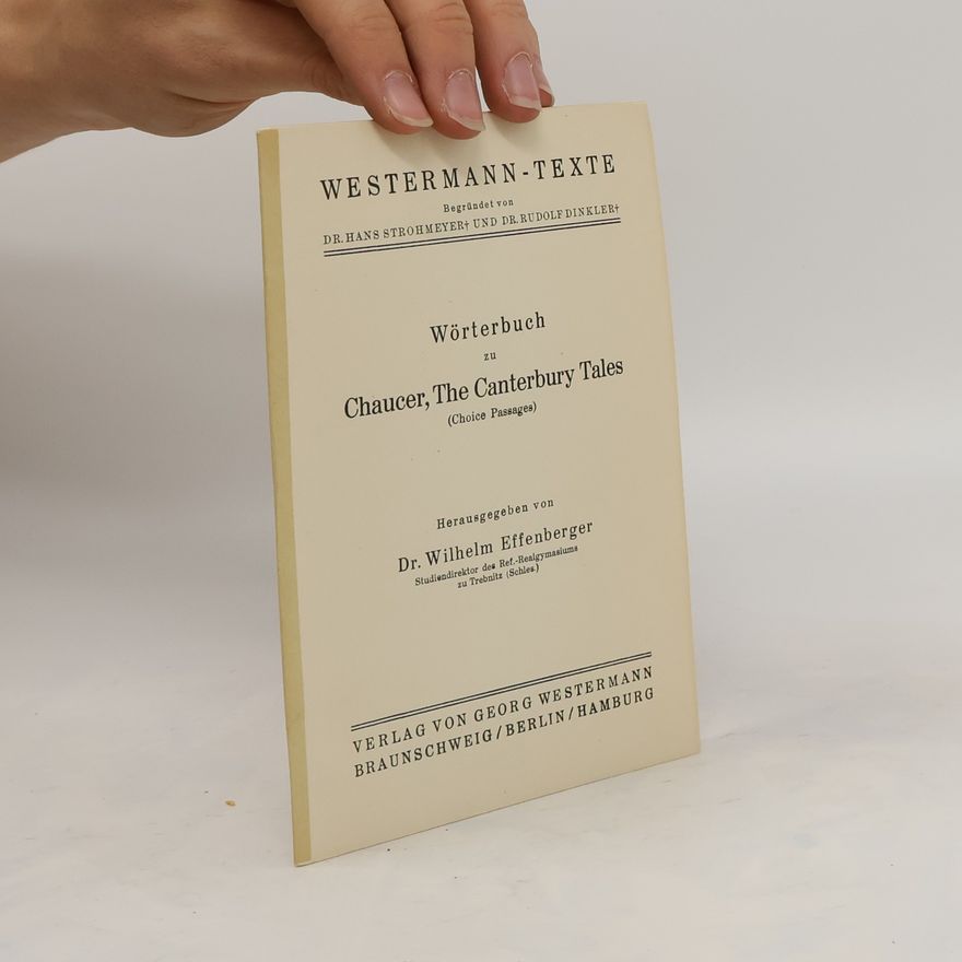 Wilhelm Effenberger Wörterbuch au Chaucer. The Canterbury Tales