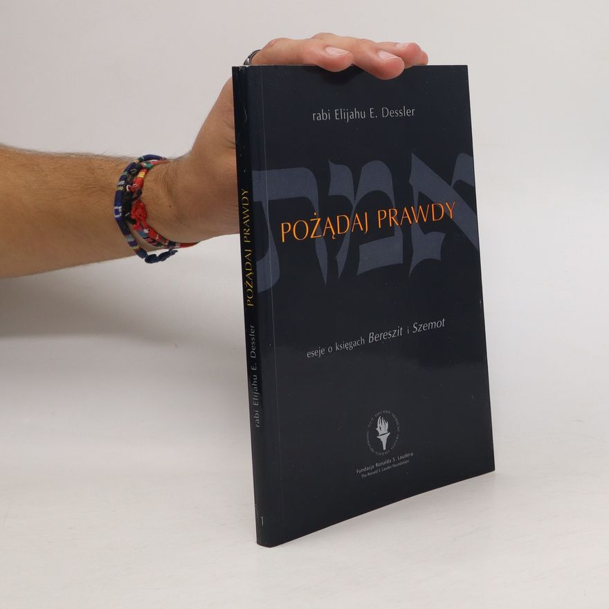 Elijahu Eliezer Dessler Pożądaj prawdy