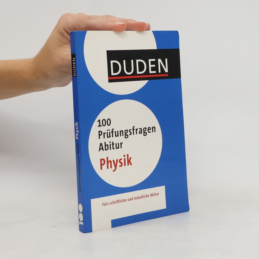 Horst Bienioschek Duden. 100 Prüfungsfragen Abitur Physik