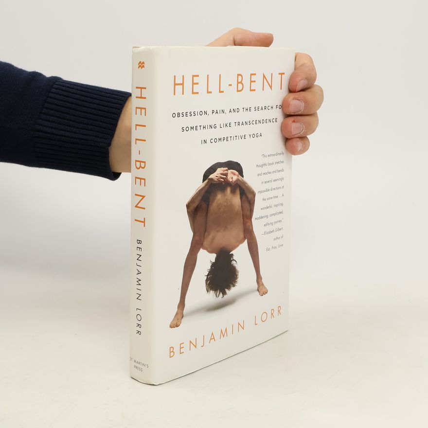 Benjamin Lorr Hell-bent