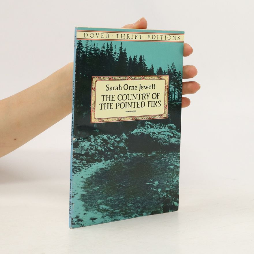 Sarah Orne Jewett The Country of the Pointed Firs