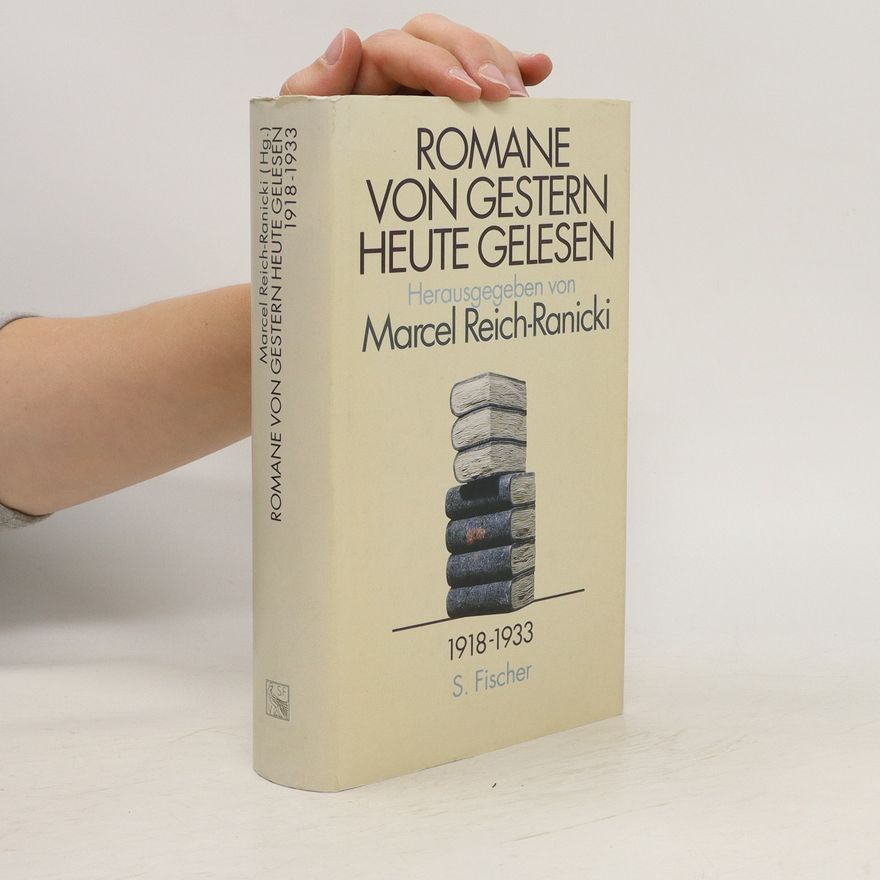 Marcel Reich-Ranicki Romane von gestern - heute gelesen