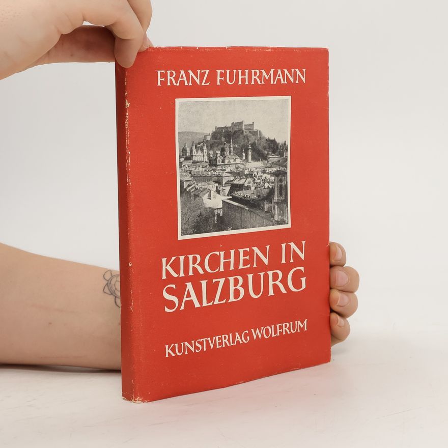 Fuhrmann Franz Kirchen in Salzburg