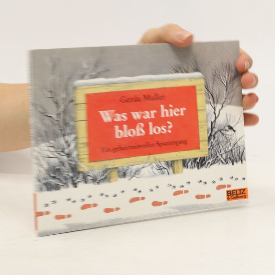 Gerda Muller Was war hier bloß los?