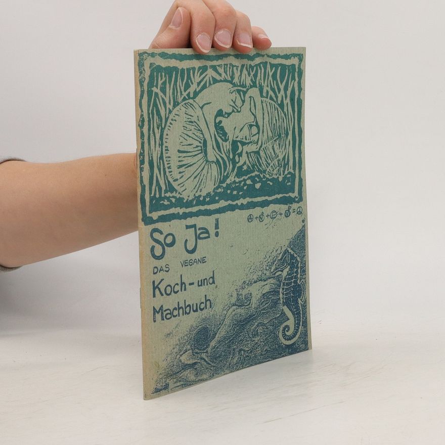 Autorenkollektiv So Ja! Das vegane Koch- und Machbuch