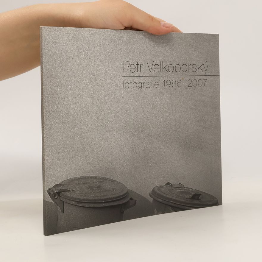 Václav Podestát Petr Velkoborský : fotografie 1986-2007