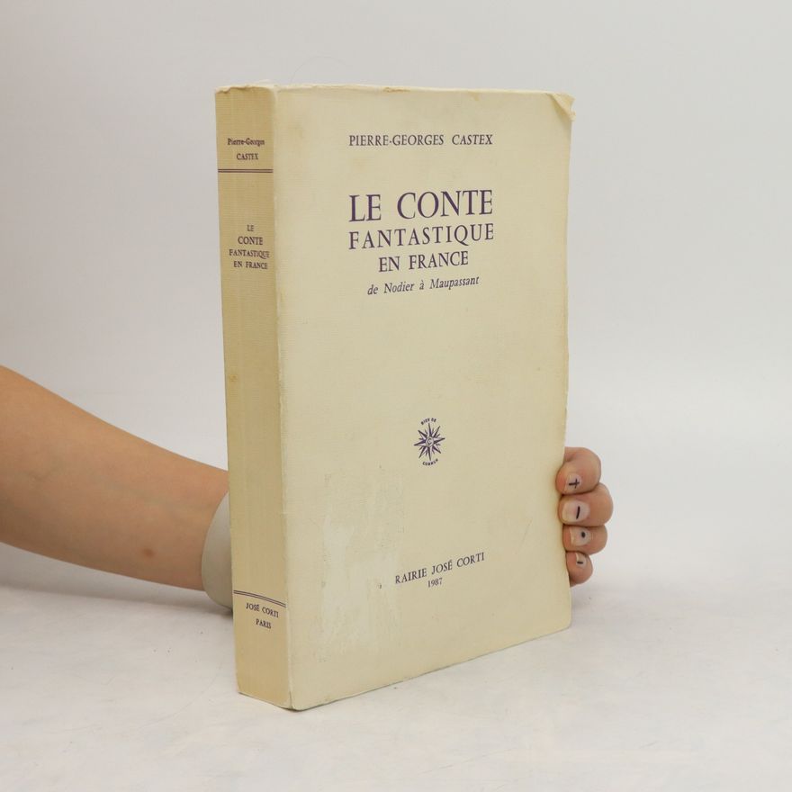 Pierre Georges Castex Le conte fantastique en France