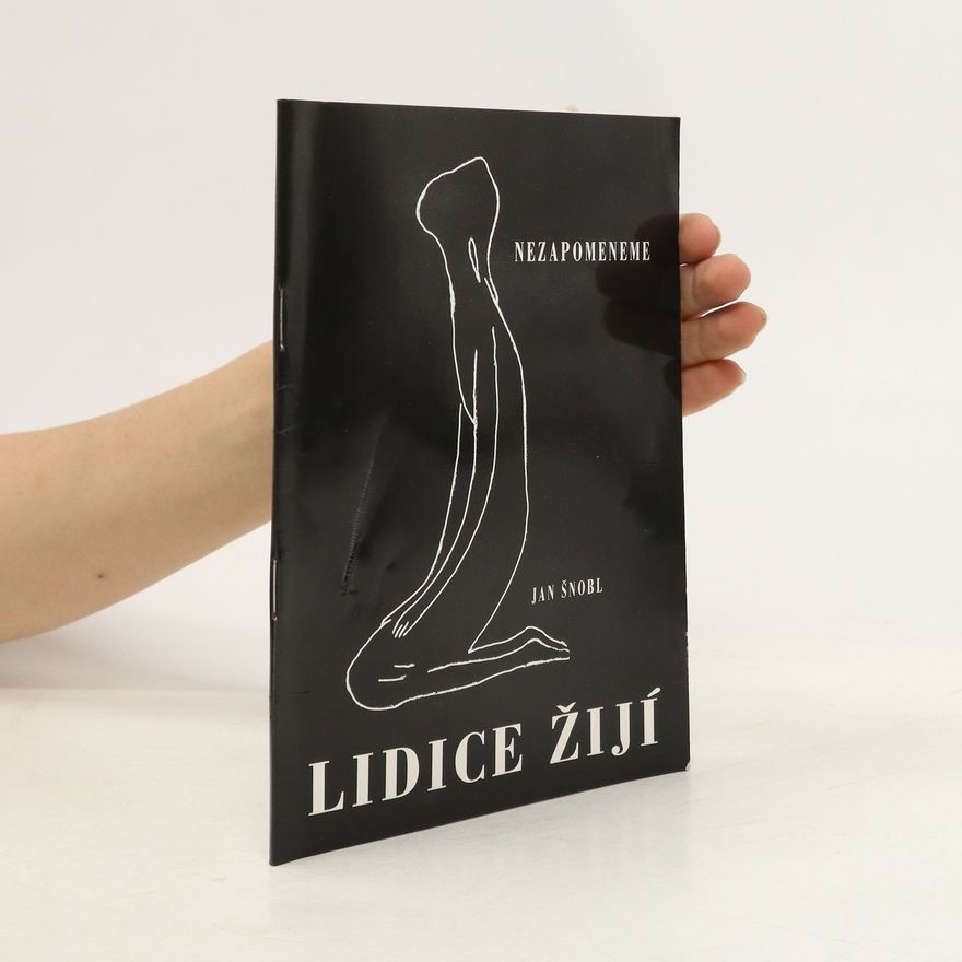 Jan Šnobl Lidice žijí