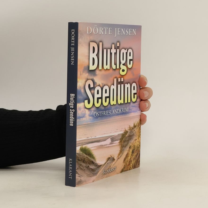 Dörte Jensen Blutige Seedüne. Ostfrieslandkrimi