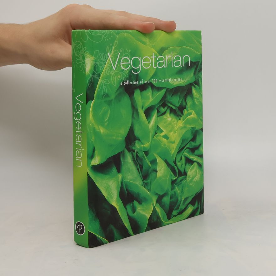 Autorenkollektiv Vegetarian: a collection of over 100 essential recipes