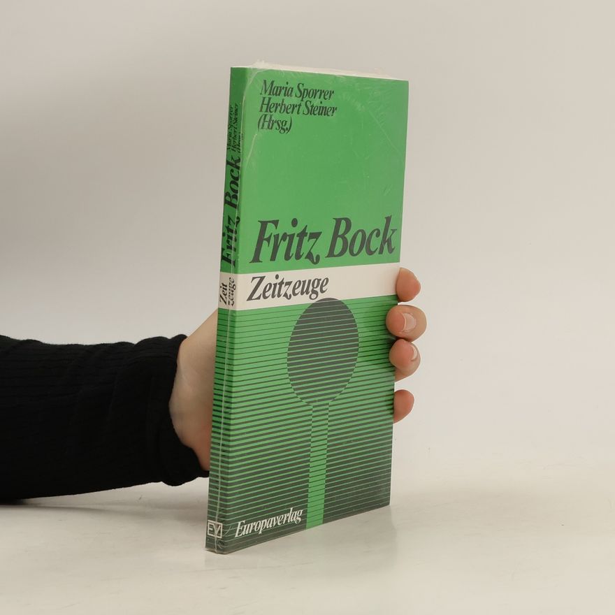 Maria Sporrer Fritz Bock. Zeitzeuge