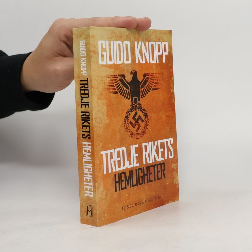 Guido Knopp Tredje rikets hemligheter