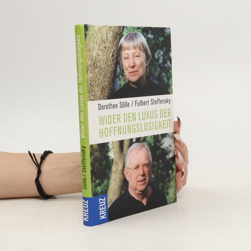 Fulbert Steffensky Wider den Luxus der Hoffnungslosigkeit