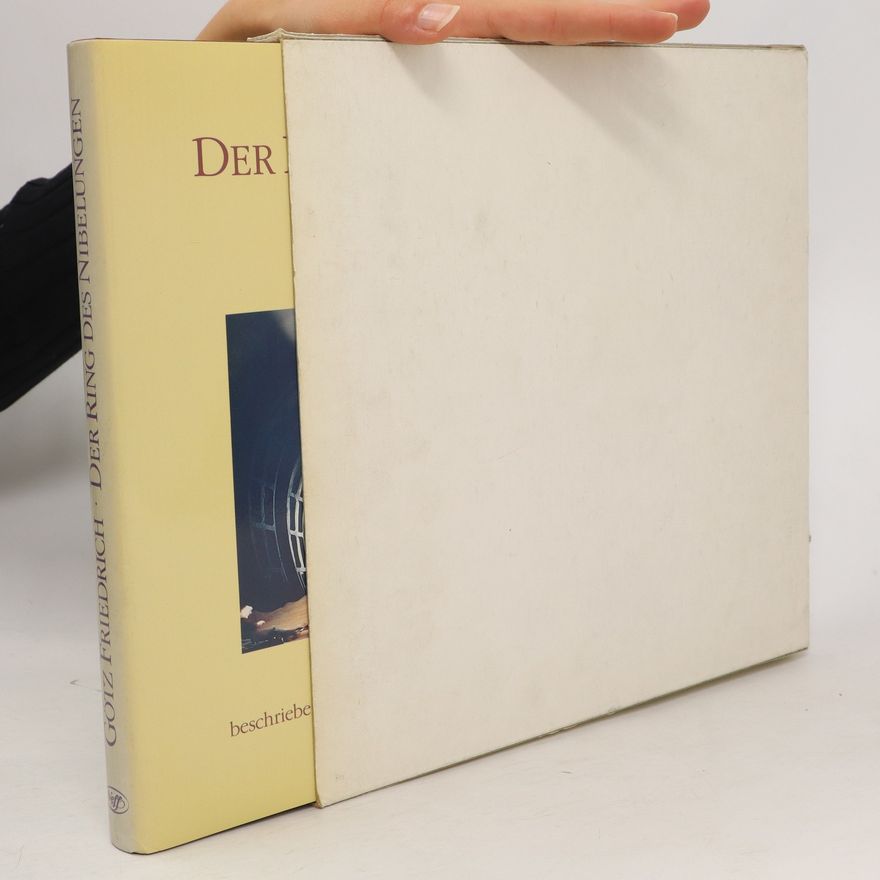 Götz Friedrich Der Ring des Nibelungen