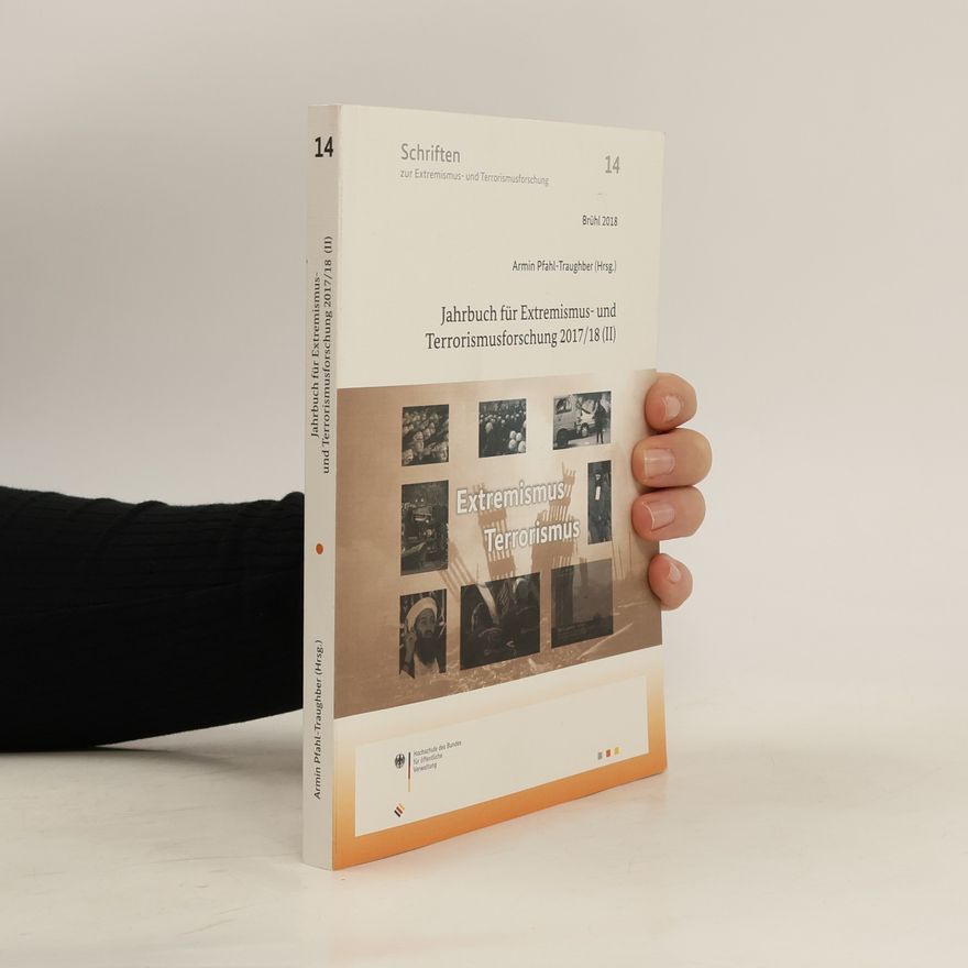 Armin Pfahl-Traughber Jahrbuch für Extremismus und Terrorismusforschung 2017/18 (II).
