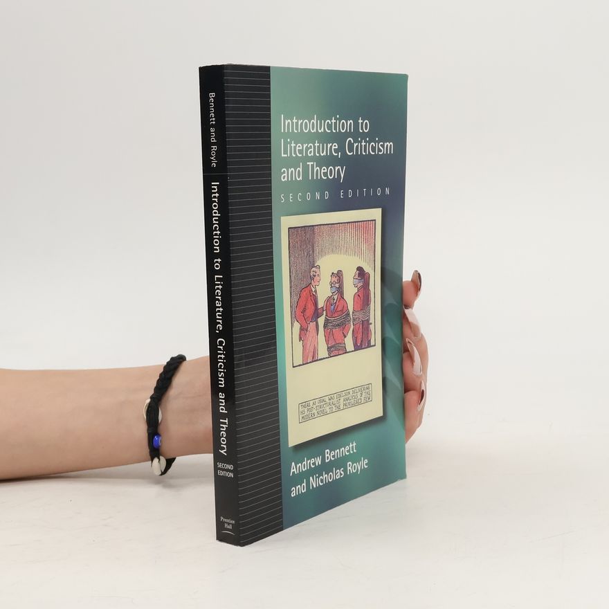 Andrew Bennett An Introduction to Literature, Criticism and Theory