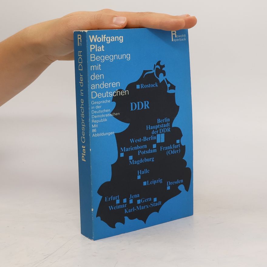 Wolfgang Plat Begegnung mit den anderen Deutschen