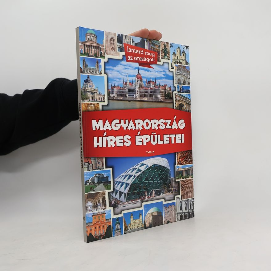 Collectif d'auteurs Magyarország híres épületei