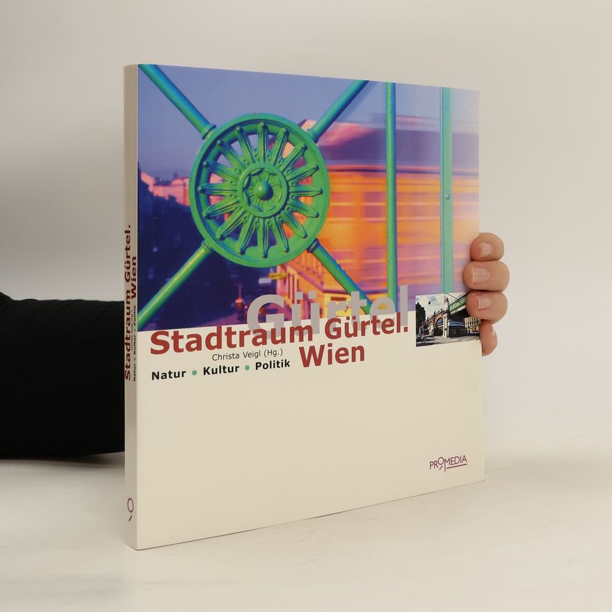Christa Veigl Stadtraum Gürtel. Wien